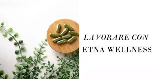 Lavorare con Etna Wellness attività indipendente